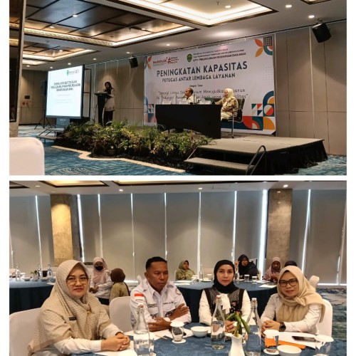 “Peningkatan Kapasitas Petugas Antar Lembaga Layanan” dengan tema “Sinergi Lintas Sektor dalam Mewujudkan Layanan Perlindungan Perempuan dan Anak yang Berkualitas”